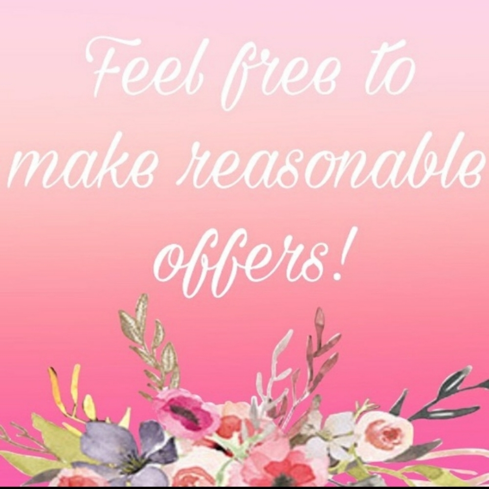 Reasonable Offers Are Welcomed